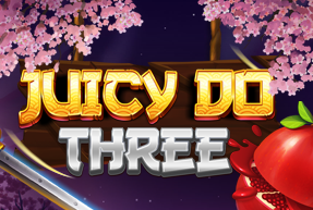 Juicy Do Three