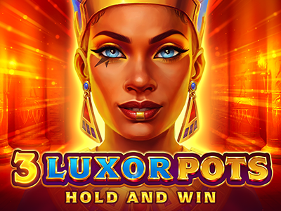 3 Luxor Pots: Hold and Win