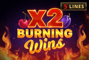 Burning Wins x2